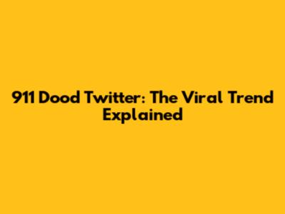 911 Dood Twitter: The Viral Trend Explained