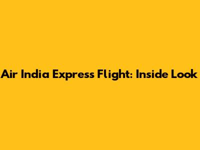 Air India Express Flight: Inside Look