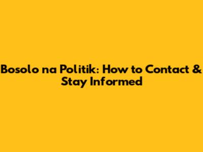 Bosolo na Politik: How to Contact & Stay Informed