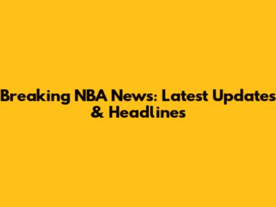 Breaking NBA News: Latest Updates & Headlines