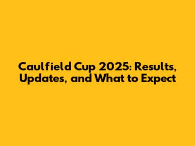 Caulfield Cup 2025: Results, Updates, and What to Expect