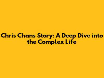 Chris Chan's Story: A Deep Dive into the Complex Life