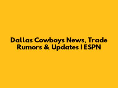 Dallas Cowboys News, Trade Rumors & Updates | ESPN