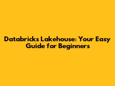 Databricks Lakehouse: Your Easy Guide for Beginners