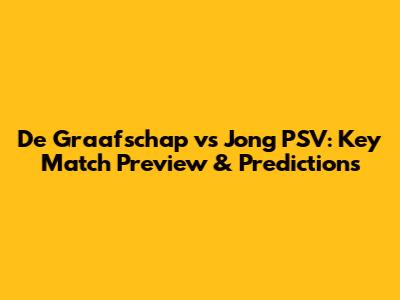 De Graafschap vs Jong PSV: Key Match Preview & Predictions