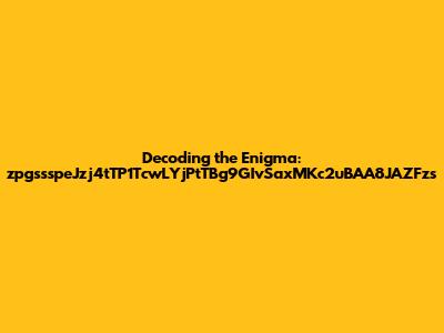 Decoding the Enigma: zpgssspeJzj4tTP1TcwLYjPtTBg9GIvSaxMKc2uBAA8JAZFzs