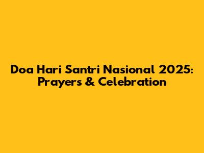 Doa Hari Santri Nasional 2025: Prayers & Celebration