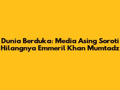Dunia Berduka: Media Asing Soroti Hilangnya Emmeril Khan Mumtadz
