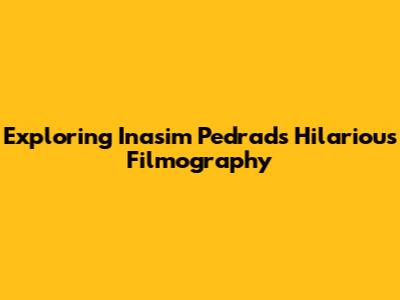 Exploring Inasim Pedrad's Hilarious Filmography