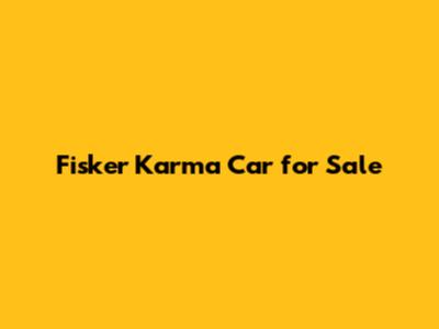 Fisker Karma Car for Sale