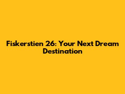 Fiskerstien 26: Your Next Dream Destination