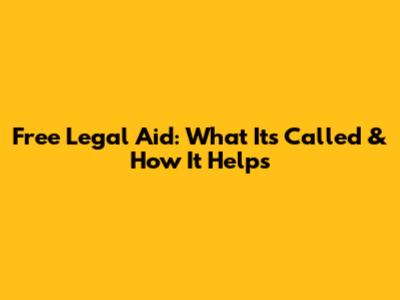 Free Legal Aid: What It's Called & How It Helps