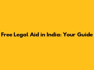 Free Legal Aid in India: Your Guide