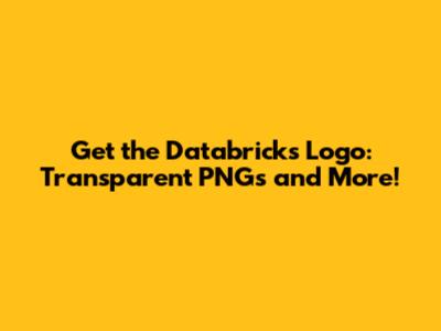 Get the Databricks Logo: Transparent PNGs and More!