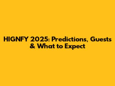 HIGNFY 2025: Predictions, Guests & What to Expect