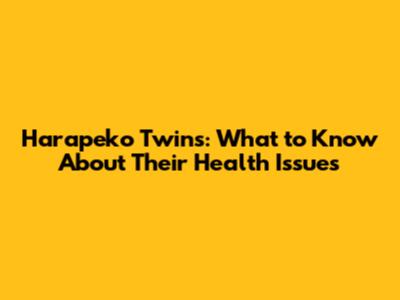 Harapeko Twins: What to Know About Their Health Issues