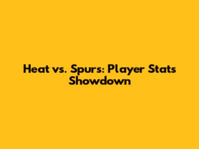 Heat vs. Spurs: Player Stats Showdown
