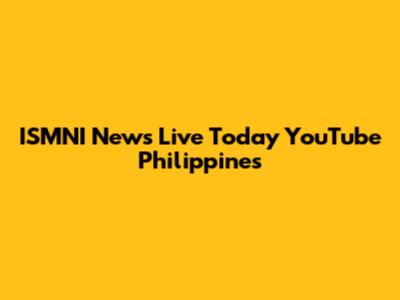 ISMNI News Live Today YouTube Philippines