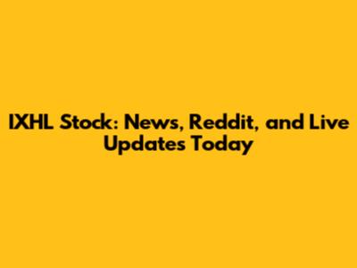 IXHL Stock: News, Reddit, and Live Updates Today