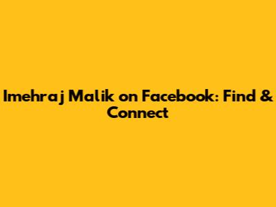 Imehraj Malik on Facebook: Find & Connect