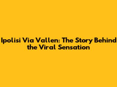 Ipolisi Via Vallen: The Story Behind the Viral Sensation