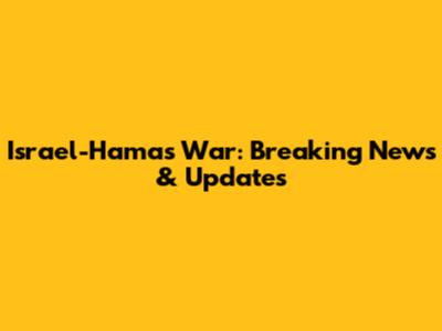 Israel-Hamas War: Breaking News & Updates