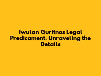 Iwulan Guritno's Legal Predicament: Unraveling the Details