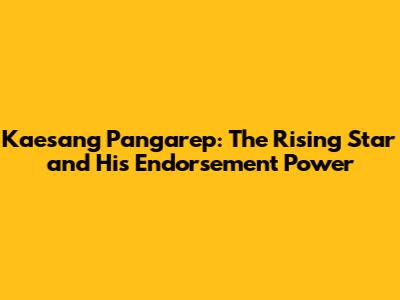 Kaesang Pangarep: The Rising Star and His Endorsement Power