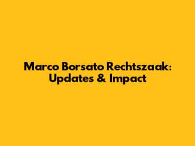 Marco Borsato Rechtszaak: Updates & Impact