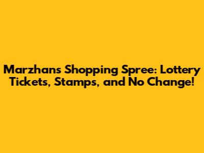 Marzhan's Shopping Spree: Lottery Tickets, Stamps, and No Change!