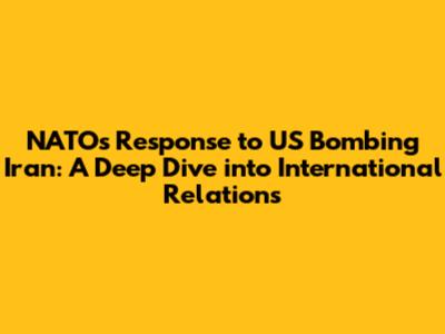 NATO's Response to US Bombing Iran: A Deep Dive into International Relations