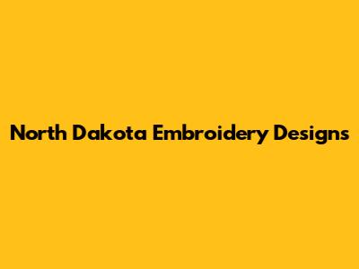 North Dakota Embroidery Designs