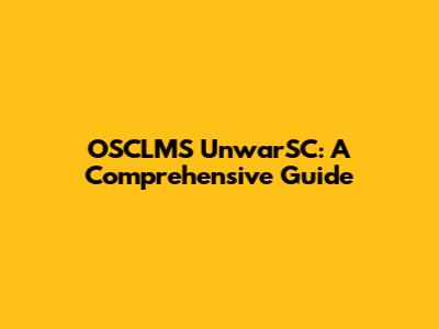 OSCLMS UnwarSC: A Comprehensive Guide