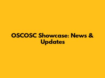 OSCOSC Showcase: News & Updates