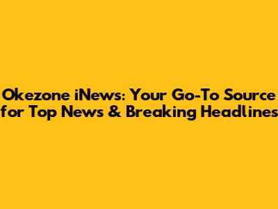 Okezone iNews: Your Go-To Source for Top News & Breaking Headlines