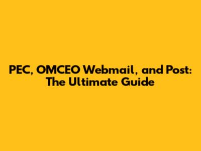 PEC, OMCEO Webmail, and Post: The Ultimate Guide