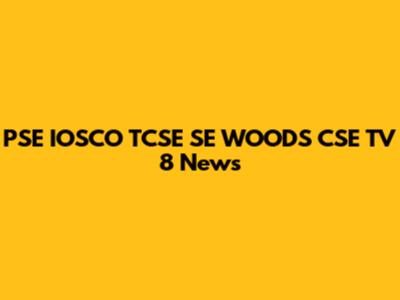 PSE IOSCO TCSE SE WOODS CSE TV 8 News