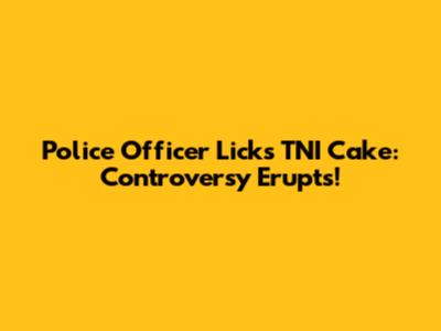 Police Officer Licks TNI Cake: Controversy Erupts!
