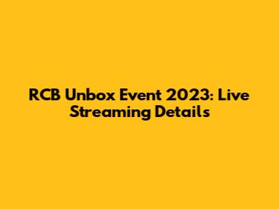 RCB Unbox Event 2023: Live Streaming Details
