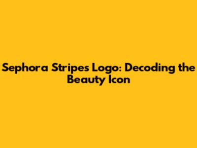 Sephora Stripes Logo: Decoding the Beauty Icon