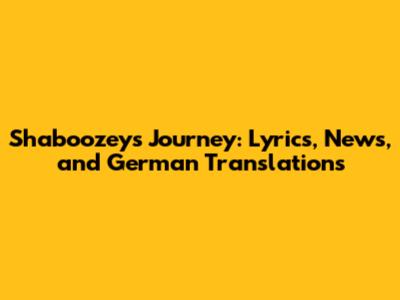 Shaboozey's Journey: Lyrics, News, and German Translations