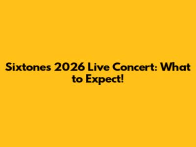Sixtones 2026 Live Concert: What to Expect!