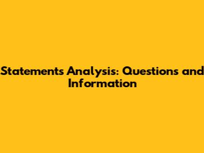 Statements Analysis: Questions and Information