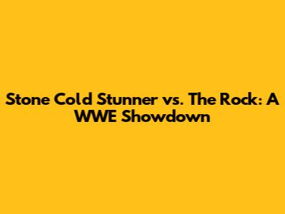 Stone Cold Stunner vs. The Rock: A WWE Showdown