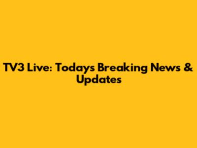 TV3 Live: Today's Breaking News & Updates