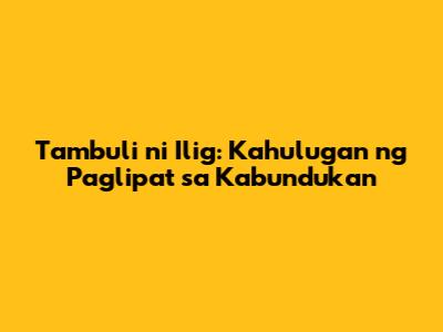 Tambuli ni Ilig: Kahulugan ng Paglipat sa Kabundukan