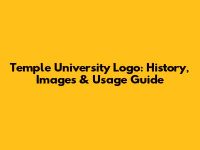Temple University Logo: History, Images & Usage Guide