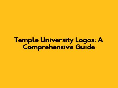 Temple University Logos: A Comprehensive Guide