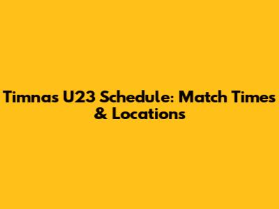 Timnas U23 Schedule: Match Times & Locations