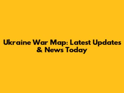 Ukraine War Map: Latest Updates & News Today